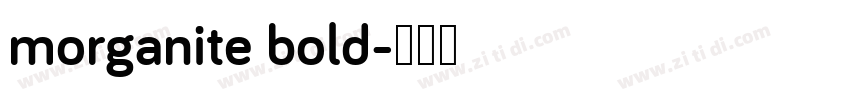 morganite bold字体转换